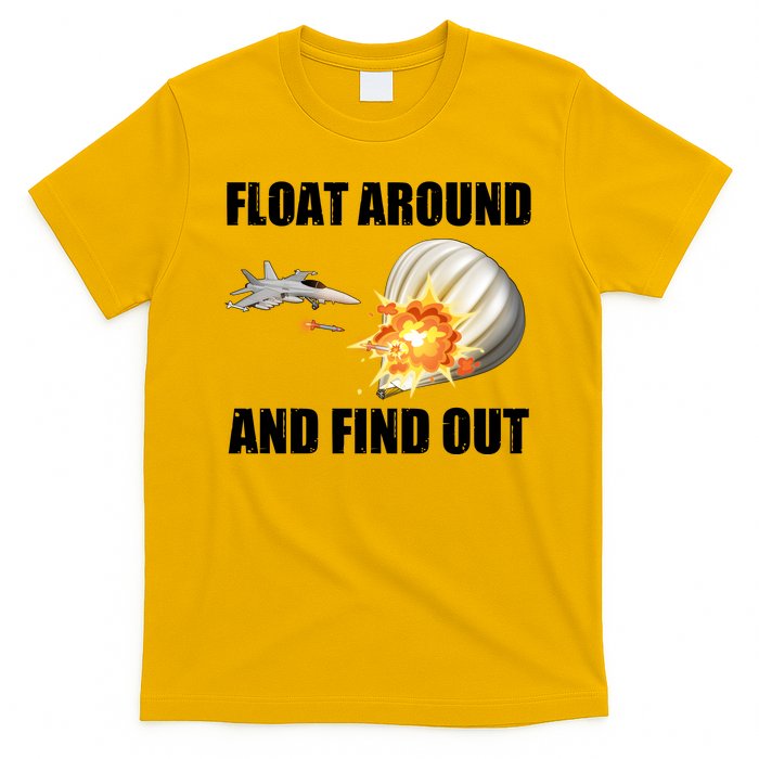 Float Around And Find Out Military Jet Shooting Balloon T-Shirt