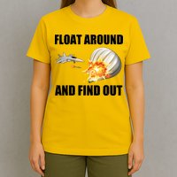 Float Around And Find Out Military Jet Shooting Balloon T-Shirt