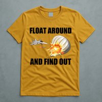 Float Around And Find Out Military Jet Shooting Balloon T-Shirt