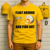 Float Around And Find Out Military Jet Shooting Balloon T-Shirt