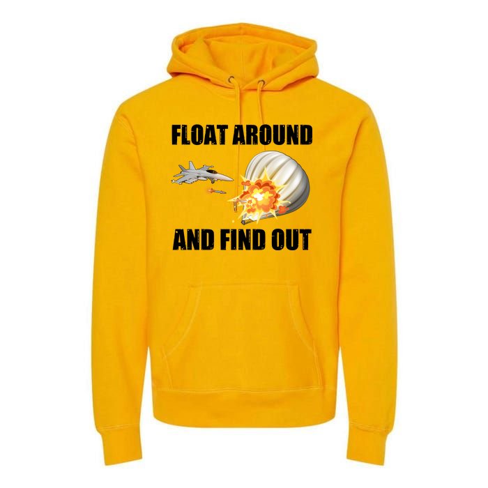 Float Around And Find Out Military Jet Shooting Balloon Premium Hoodie