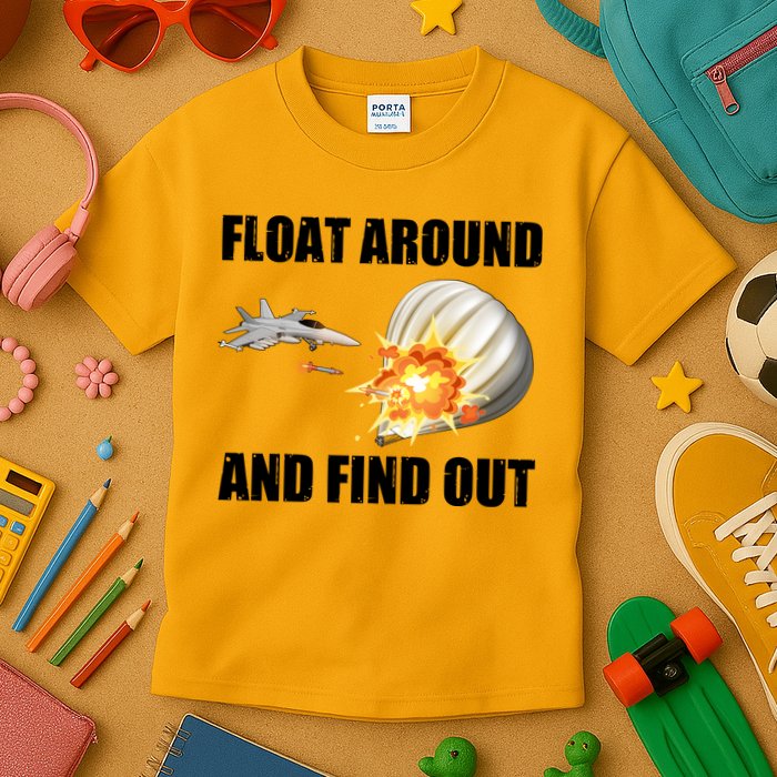 Float Around And Find Out Military Jet Shooting Balloon Kids T-Shirt