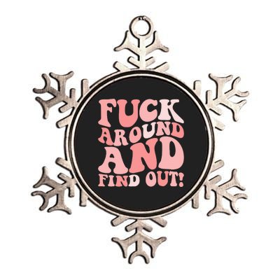 Fuck Around And Find Out Around Find Out Fafo Metallic Star Ornament