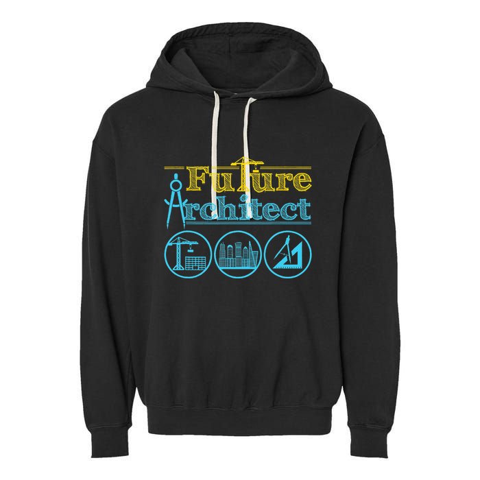 Future Architect Architecture Lover Garment-Dyed Fleece Hoodie