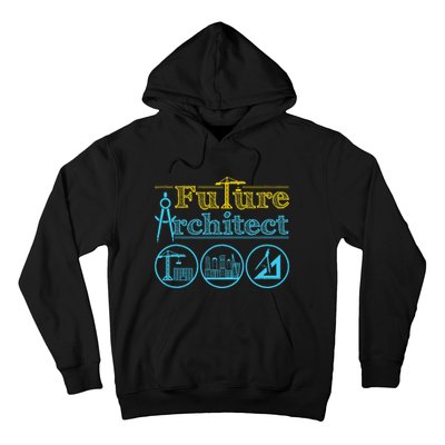 Future Architect Architecture Lover Hoodie