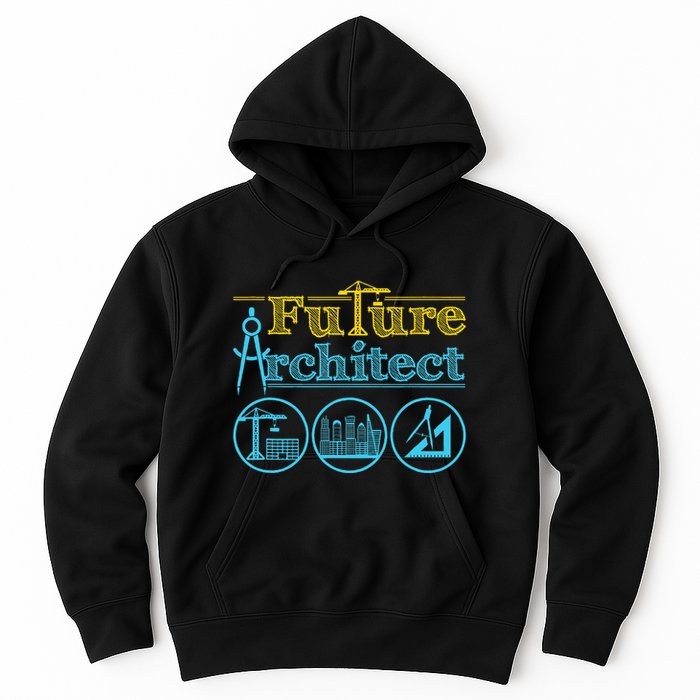 Future Architect Architecture Lover Hoodie