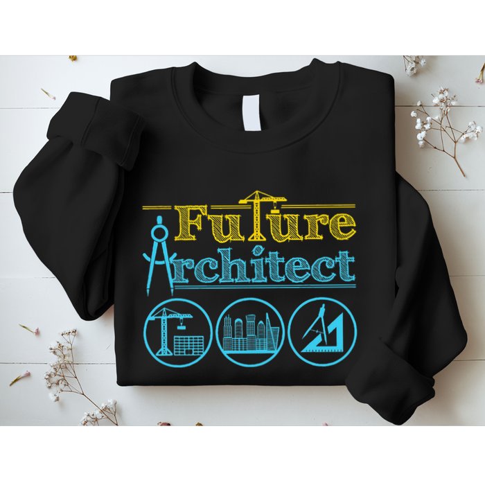 Future Architect Architecture Lover Sweatshirt
