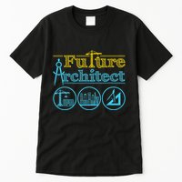 Future Architect Architecture Lover Tall T-Shirt