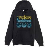Future Architect Architecture Lover Premium Pullover Hoodie