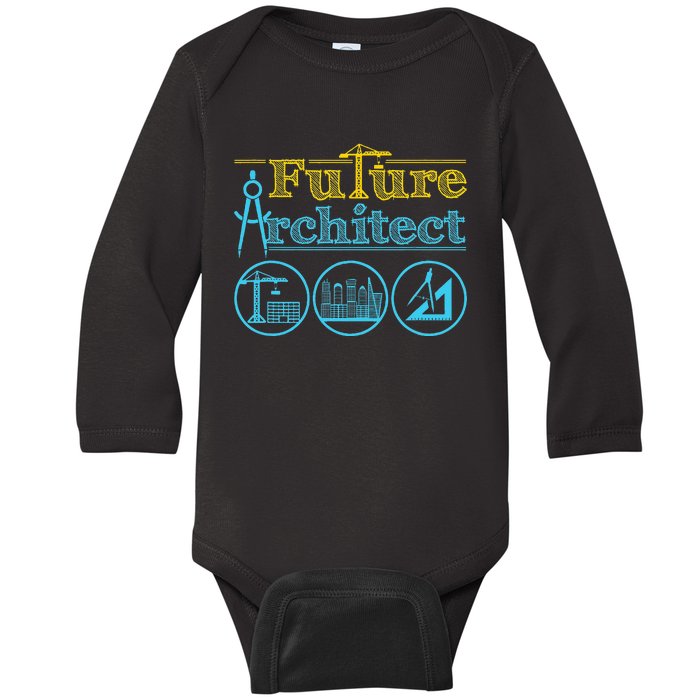 Future Architect Architecture Lover Baby Long Sleeve Bodysuit