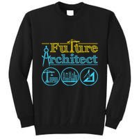 Future Architect Architecture Lover Tall Sweatshirt
