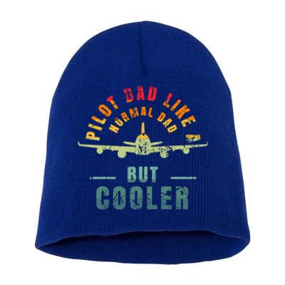 Funny Aviation Airplane Aircraft Pilot Dad Like A Normal Dad Gift Short Acrylic Beanie