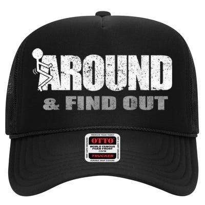 Fuck Around And Find Out High Crown Mesh Back Trucker Hat