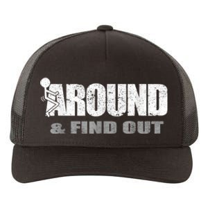 Fuck Around And Find Out Yupoong Adult 5-Panel Trucker Hat