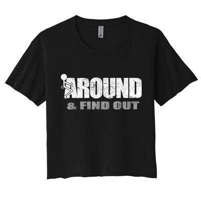 Fuck Around And Find Out Crop Top