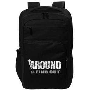 Fuck Around And Find Out Impact Tech Backpack