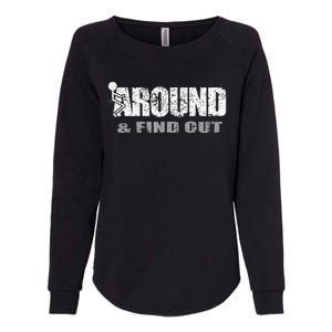 Fuck Around And Find Out Womens California Wash Sweatshirt