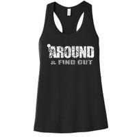 Fuck Around And Find Out Women's Racerback Tank