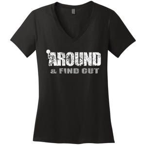 Fuck Around And Find Out Women's V-Neck T-Shirt