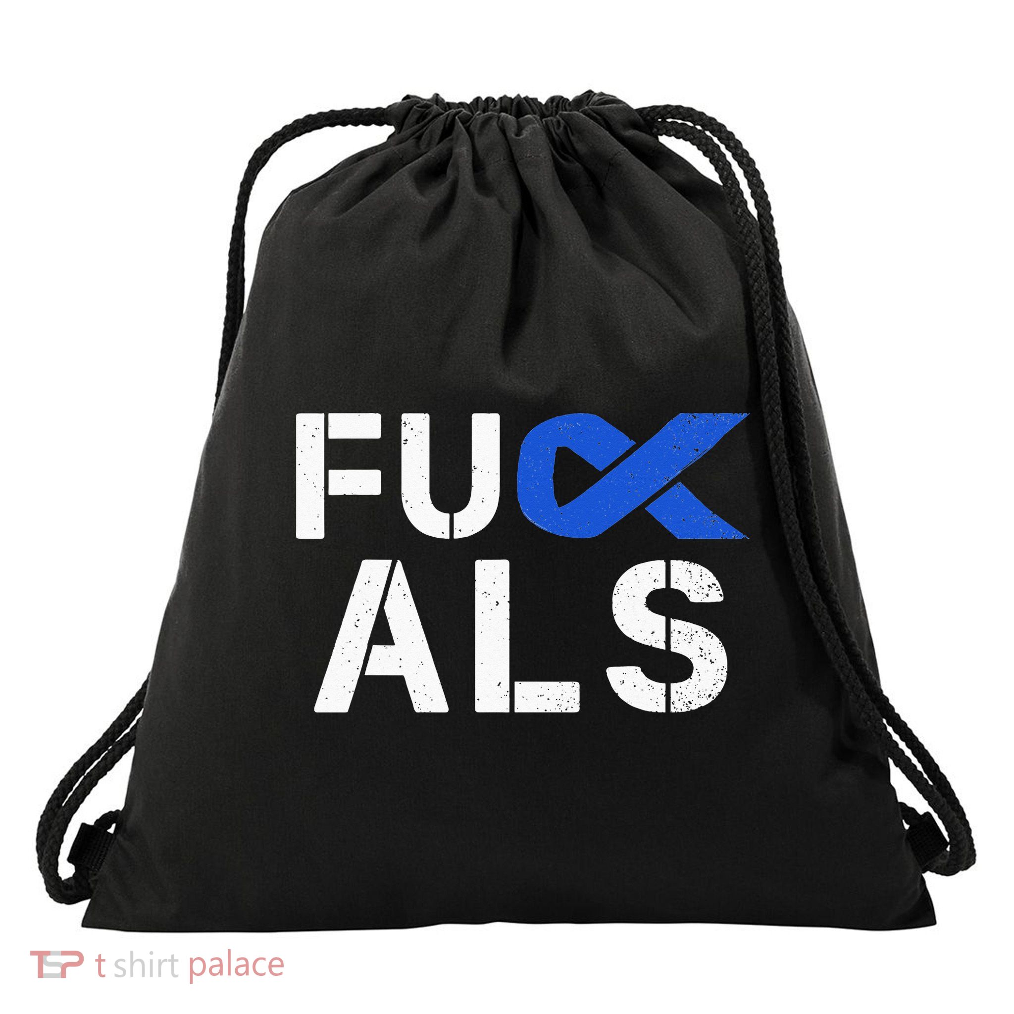 Fuck ALS Awareness Month Blue Ribbon Support Squad Fighter Drawstring Bag