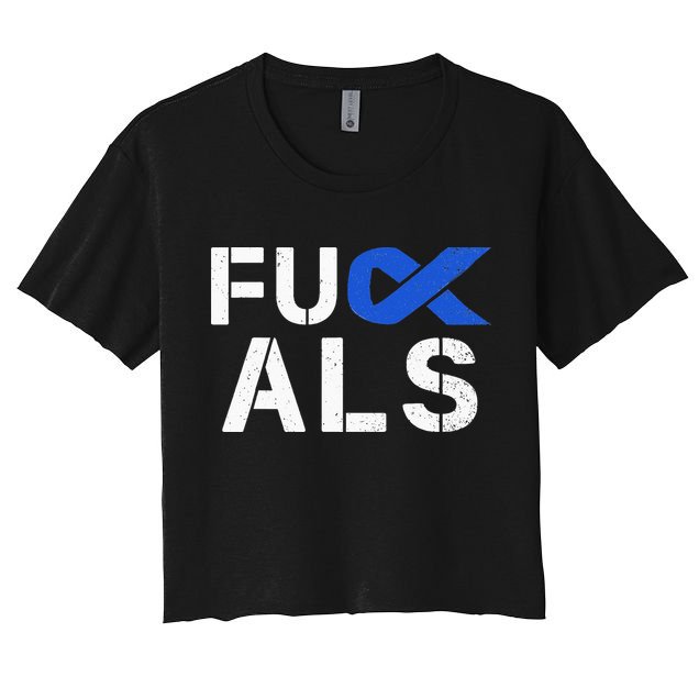 Fuck ALS Awareness Month Blue Ribbon Support Squad Fighter Women's Crop Top Tee