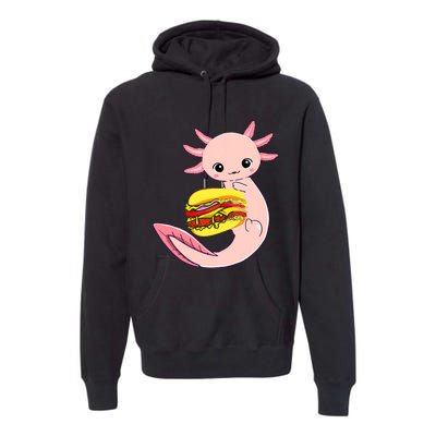 Funny Axolotl And Hamburger For Women Premium Hoodie