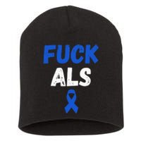 Fuck ALS Awareness Month Blue Ribbon Support Squad Fighter Short Acrylic Beanie