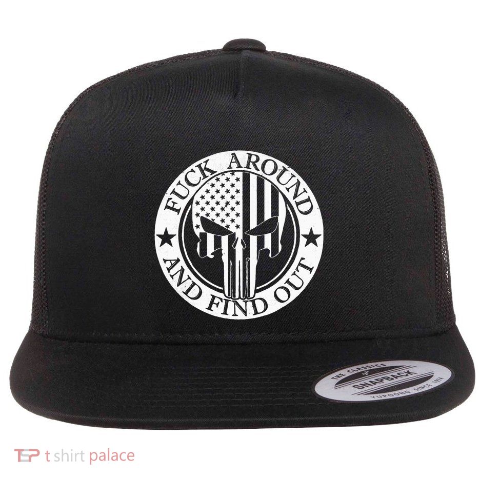 Fuck Around And Find Out Flatbill Hat