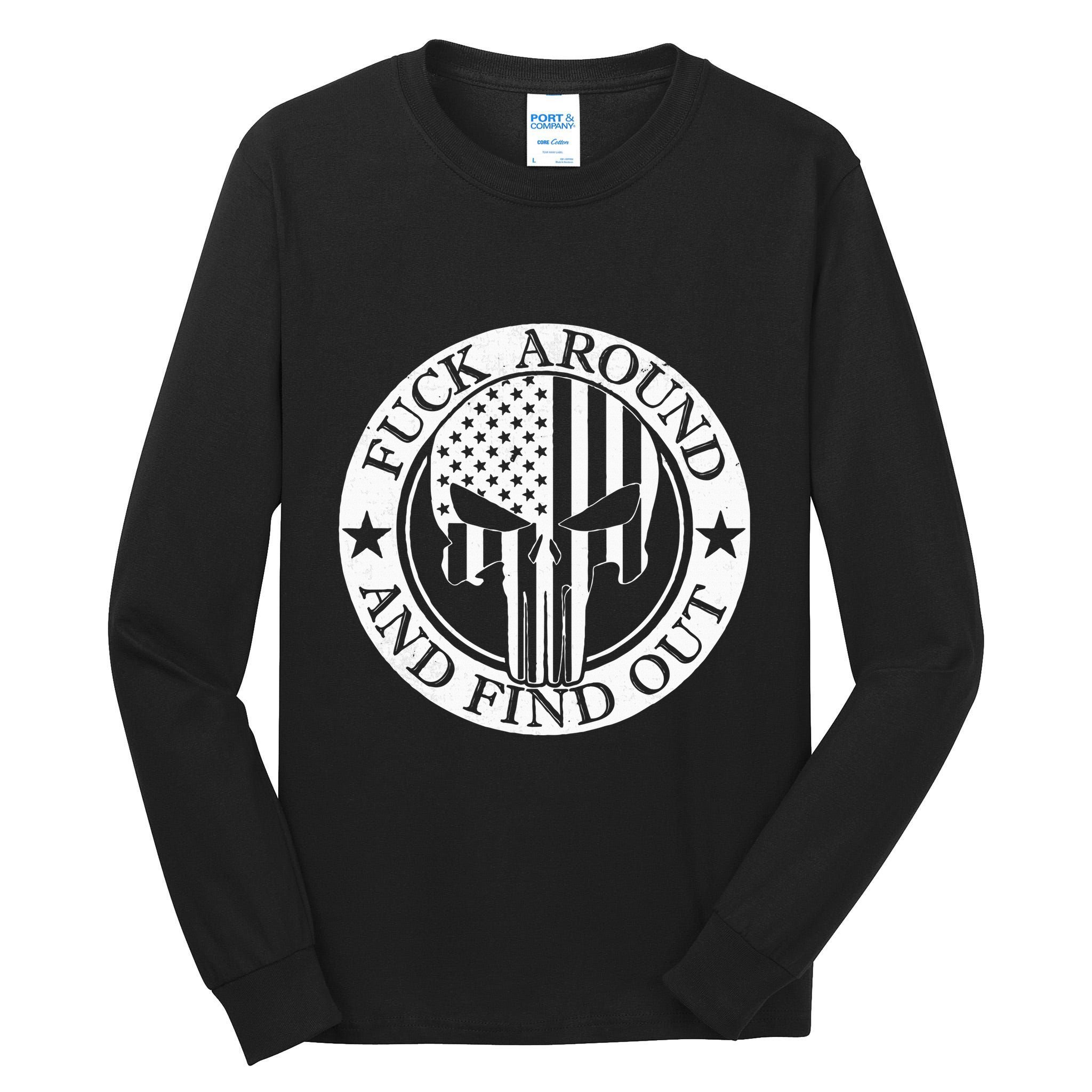 Fuck Around And Find Out Tall Long Sleeve T-Shirt