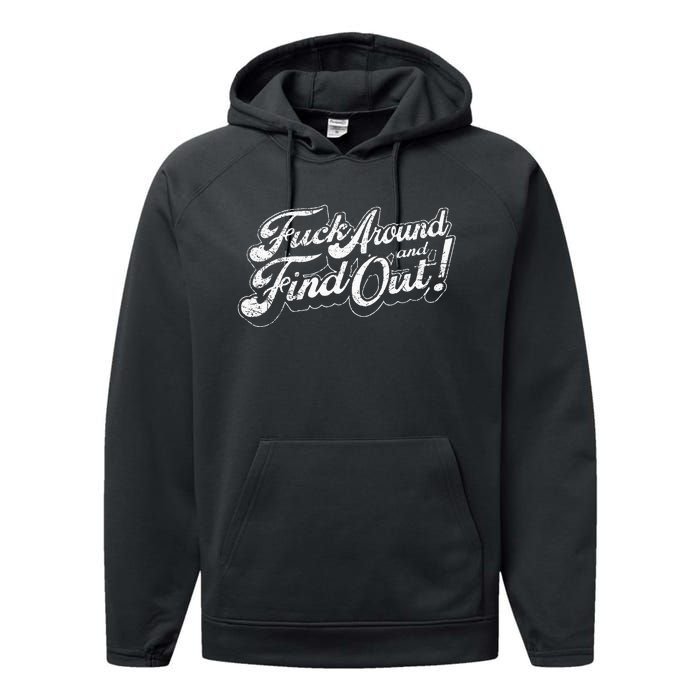 Fuck Around And Find Out Performance Fleece Hoodie