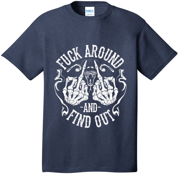 Fuck Around And Find Out T-Shirt