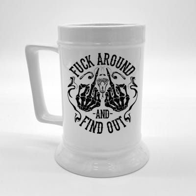 Fuck Around And Find Out Beer Stein