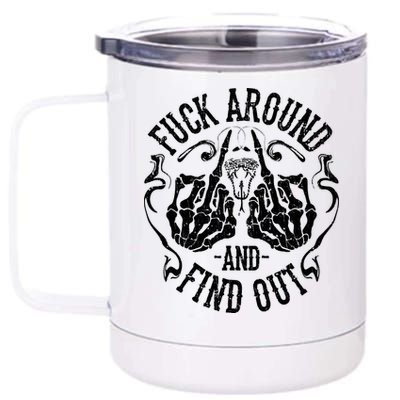 Fuck Around And Find Out 12 oz Stainless Steel Tumbler Cup