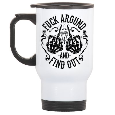 Fuck Around And Find Out Stainless Steel Travel Mug