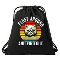 Fluff Around And Find Out Cat Lover Mom Dad Kitten Drawstring Bag