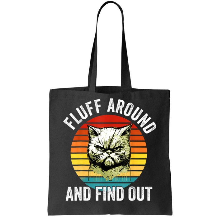 Fluff Around And Find Out Cat Lover Mom Dad Kitten Tote Bag