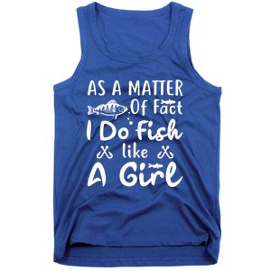 Funny As A Matter Of Fact I Do Fish Like A Fishing Funny Gift Tank Top