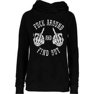 Fuck Around And Find Out The Original Womens Funnel Neck Pullover Hood