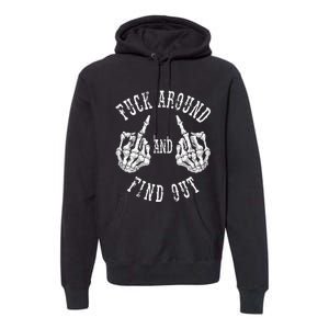 Fuck Around And Find Out The Original Premium Hoodie