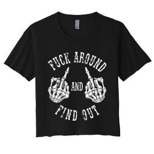 Fuck Around And Find Out The Original Women's Crop Top Tee