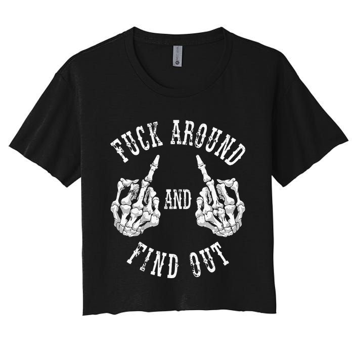 Fuck Around And Find Out The Original Women's Crop Top Tee