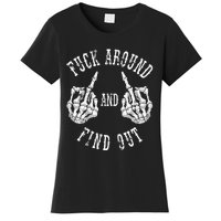 Fuck Around And Find Out The Original Women's T-Shirt