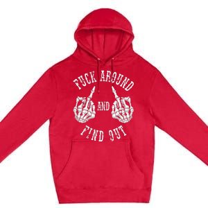 Fuck Around And Find Out The Original Premium Pullover Hoodie