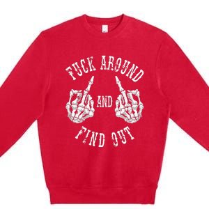 Fuck Around And Find Out The Original Premium Crewneck Sweatshirt