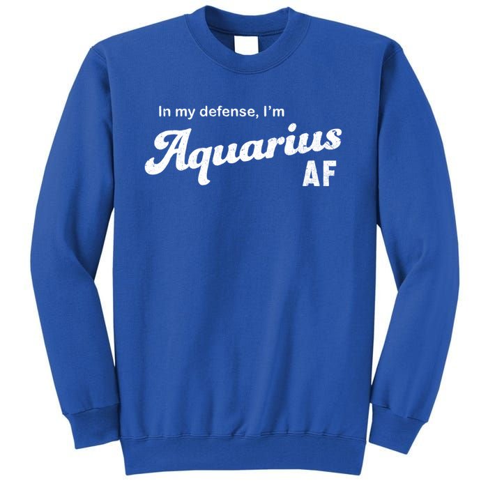 Funny Astrology Aquarius Gift Tall Sweatshirt