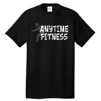 Fitness At Anytime Funny Workout Desisgn Best Awesome Tall T-Shirt