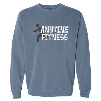 Fitness At Anytime Funny Workout Desisgn Best Awesome Garment-Dyed Sweatshirt