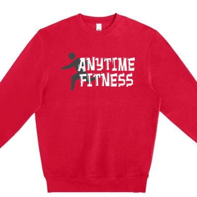 Fitness At Anytime Funny Workout Desisgn Best Awesome Premium Crewneck Sweatshirt