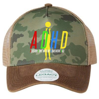 Funny ADHD Already Done With My Homework Dad Legacy Tie Dye Trucker Hat