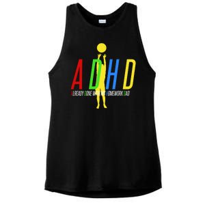 Funny ADHD Already Done With My Homework Dad Ladies PosiCharge Tri-Blend Wicking Tank